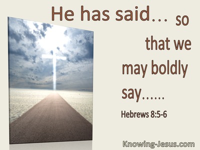 Hebrews 13:6 He Has Said... So The We May Boldly Say (utmost)06:05